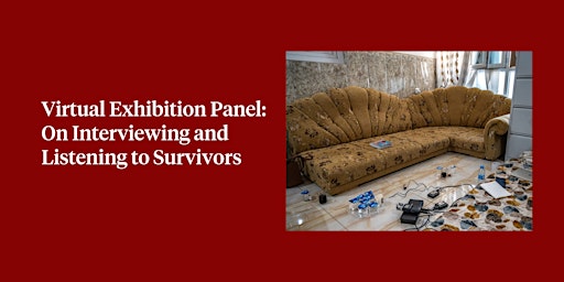 Imagen principal de Virtual Exhibition Panel: On Interviewing and Listening to Survivors