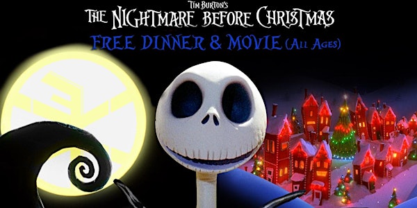 Nightmare Before Xmas Free Dinner & Movie (Non Profit Benefit)