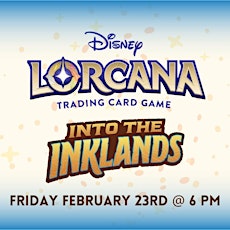 Lorcana: Into the Inklands Launch Party primary image