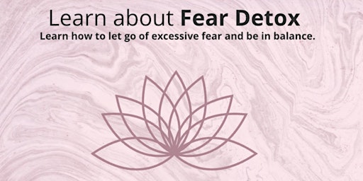 Learn About Fear Detox primary image