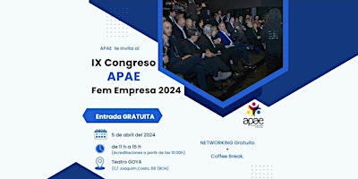 Imagen principal de IX Congreso APAE FEM EMPRESA 2024 + NETWORKING Gratuito + Coffee Break