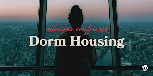 Image principale de Missions Conference Dorm Housing 2024