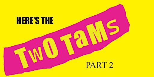 The Two Tams Part 2-An evening of live music and entertainment in memory  primärbild