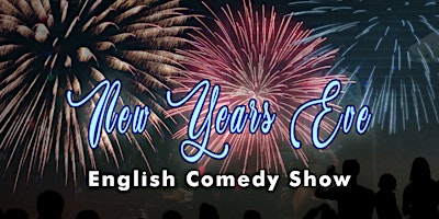 Hauptbild für New Year's Eve Comedy Spectacular!