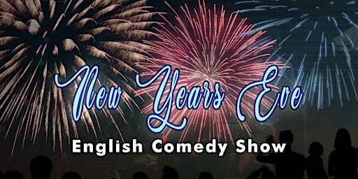 Imagem principal do evento New Year's Eve Comedy Spectacular!