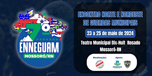 Primaire afbeelding van 7º ENCONTRO NORTE E NORDESTE DAS GUARDAS MUNICIPAIS