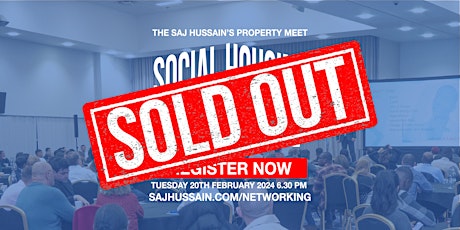 Property Networking |  The Saj Hussain's Property Meet | 20th February 2024 primary image