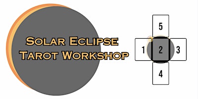Hauptbild für Solar Eclipse Tarot Workshop