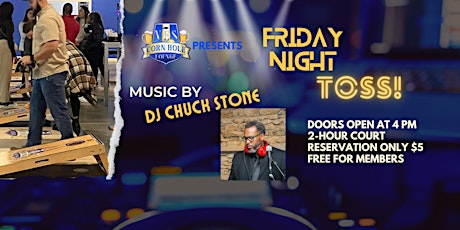 Friday Night Toss with DJ Chuck Stone at N.E.S. Cornhole Lounge