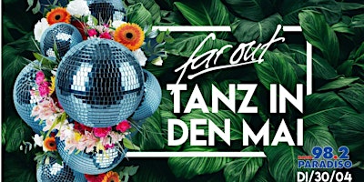 Imagem principal do evento FAR OUT AFTERWORK - Tanz in den Mai 2024