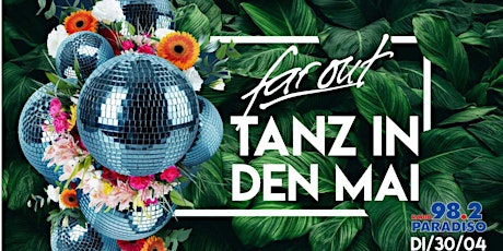 FAR OUT AFTERWORK - Tanz in den Mai 2024