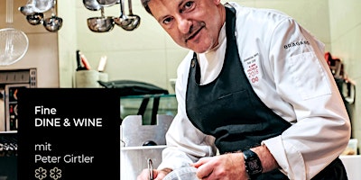 Imagem principal de Fine Dine & Wine mit ** Sternekoch Peter Girtler @chefskitchen