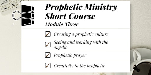 Hauptbild für Online Prophetic Ministry Module Three Course