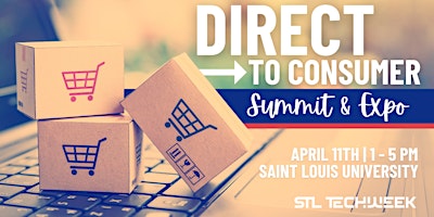 Direct to Consumer Summit & Expo (STL TechWeek) primary image