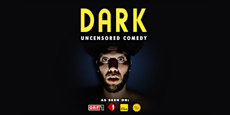 Hauptbild für DARK • Uncensored Stand-Up Comedy