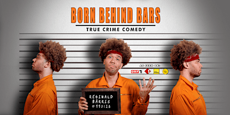 Hauptbild für BORN BEHIND BARS • True Crime Comedy