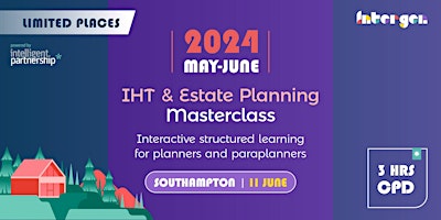 Image principale de IHT & Estate Planning Masterclass for planners & paraplanners | Southampton