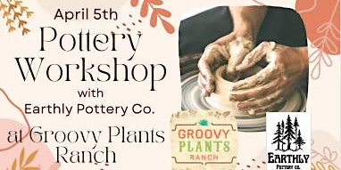 Image principale de Potters Wheel Workshop @ Groovy Plants 4/5/24 12pm