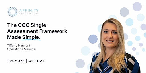 The CQC Single Assessment Framework Made Simple primary image