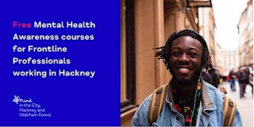 Imagen principal de Mental Health Awareness & Signposting for Professionals Working in Hackney