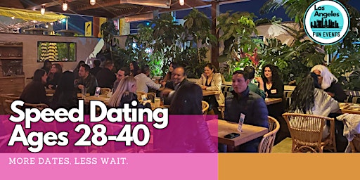 Imagem principal do evento Los Angeles Speed Dating - More Dates, Less Wait! (Ages 28-40)