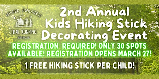 Primaire afbeelding van 2nd Annual Kids Hiking Stick Decorating Event