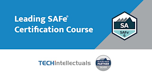 Leading SAFe  Certification - SAFe Agilist 6.0 - Live Online Training primary image
