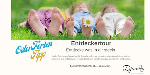 Hauptbild für Osterferien - Entdeckertour Entdecke was in dir steckt.