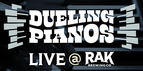 Dueling Pianos at RAK Brewing Co