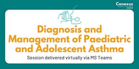 Diagnosis and Management of Paediatric and Adolescent Asthma