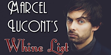 Marcel Lucont's Whine List @ Chesham Fringe Festival 2024