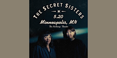 SECOND NIGHT ADDED: The Secret Sisters with special guest Tyler Ramsey