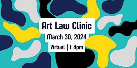 Art Law Clinic: March 2024