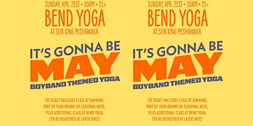 Imagem principal do evento "It's Gonna Be May" Boy Band Themed Bend Yoga at Sun King Mishawaka
