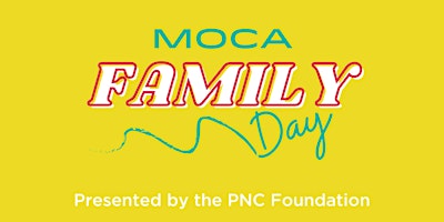 Hauptbild für MOCA Spring Family Day
