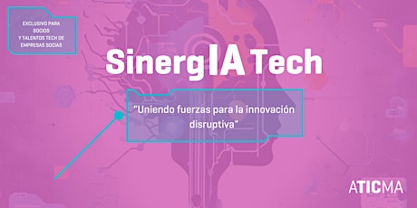 Imagen principal de SinergIA Tech - "Uniendo fuerzas para la innovación disruptiva"