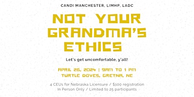 Imagem principal do evento Not Your Grandma's Ethics