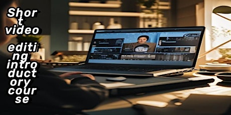 Short video editing introductory course
