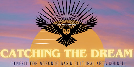 Imagen principal de 'Catching the Dream' - Benefit for MBCAC Hwy 62 Art Tours