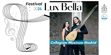 'LUX BELLA 2024' conciertos.«Pianto della Madonna»,Collegium Musicum Madrid