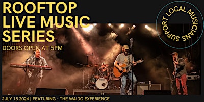 Primaire afbeelding van Rooftop Live Music Series | featuring: The Waido Experience