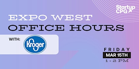 Expo West Office Hours with Kroger primary image