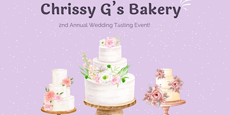 Chrissy G's 2nd Annual Wedding Tasting