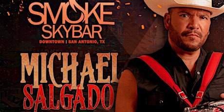Michael Salgado LIVE at Smoke Skybar | Friday March 1 primary image