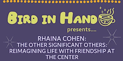 Rhaina Cohen: THE OTHER SIGNIFICANT OTHERS (with Samantha Roth) primary image