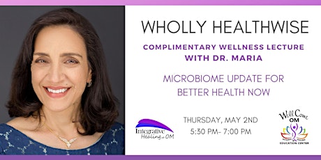 Free Lecture: Microbiome Update for Better Health Now