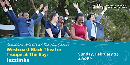 Signature Artists at The Bay: Westcoast Black Theatre Troupe: Jazzlinks primary image
