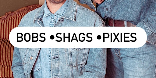 Imagem principal do evento Dallas Bobs Shags Pixies hands on cutting workshop!