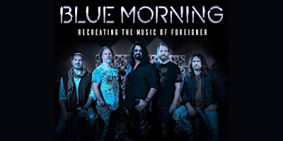 Imagem principal do evento Foreigner Tribute by Blue Morning