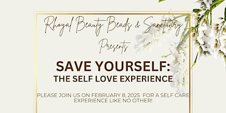 Save Yourself: The Self Love Experience 2025
